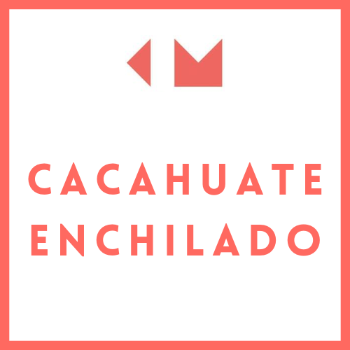 CACAHUATE JAP. ENCHILADO